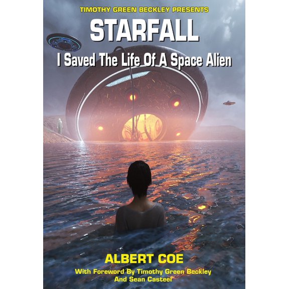 Starfall: I Saved The Life Of A Space Alien, (Paperback)