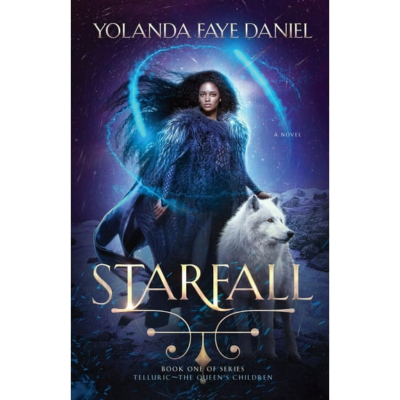 Telluric the Queen's Children Starfall: Telluric The Queen's Children, Book 1, (Paperback)