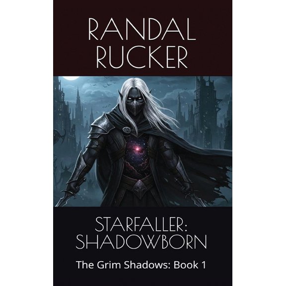 Starfaller: SHADOWBORN: The Grim Shadows: Book 1, (Hardcover)