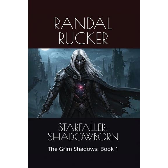 Starfaller: SHADOWBORN: The Grim Shadows: Book 1, (Paperback)
