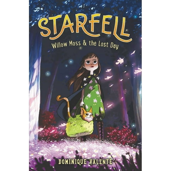 Starfell Starfell: Willow Moss & the Lost Day, Book 1, (Paperback)
