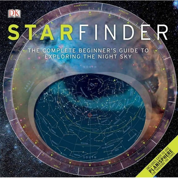 Starfinder : The Complete Beginner's Guide to Exploring the Night Sky (Hardcover)