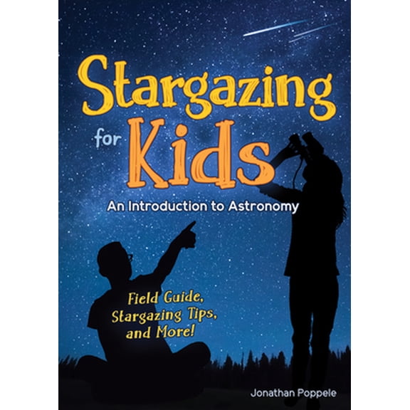 Pre-Owned Stargazing for Kids: An Introduction to Astronomy (Paperback) 164755134X 9781647551346