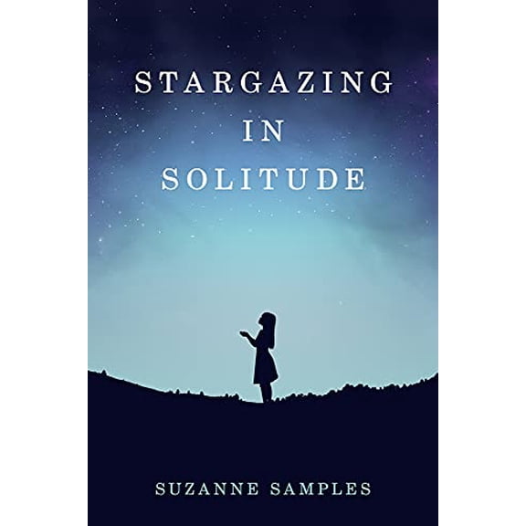 Pre-Owned Stargazing in Solitude (Paperback)