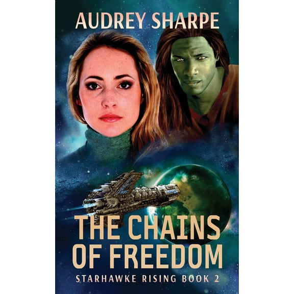 Starhawke Rising The Chains of Freedom: Alien Worlds Sci-Fi Adventure, Book 2, (Paperback)
