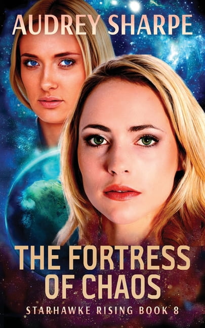 Starhawke Rising The Fortress of Chaos: Galactic Empire Sci-Fi Adventure, Book 8, (Paperback)