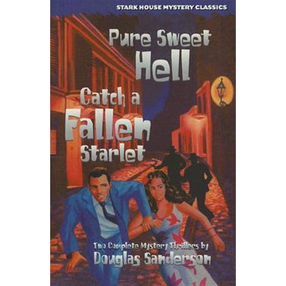 Pre-Owned Stark House Mystery Classics: Pure Sweet Hell / Catch a Fallen Starlet (Paperback)