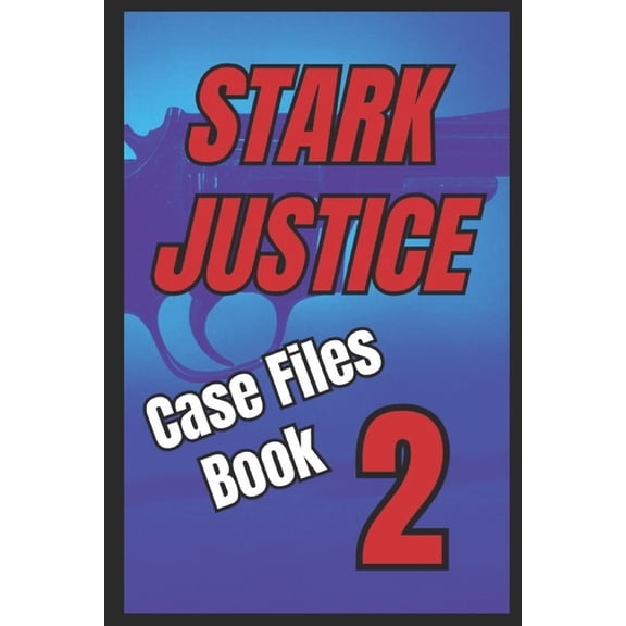 Shadow Precinct Stark Justice: Case Files Book 2, Book 15, (Paperback)