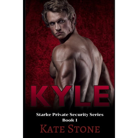 Starke Private Security Kyle, Book 1, (Paperback)
