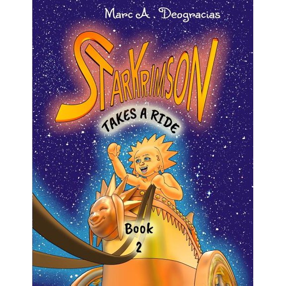 Starkrimson Starkrimson Takes a Ride, Book 2, (Paperback)