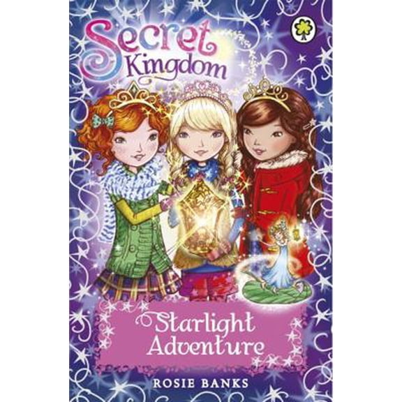 Pre-Owned Secret Kingdom: Starlight Adventure (Paperback) 1408329182 9781408329184
