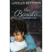 Starlight Caf  The Barista Paperback