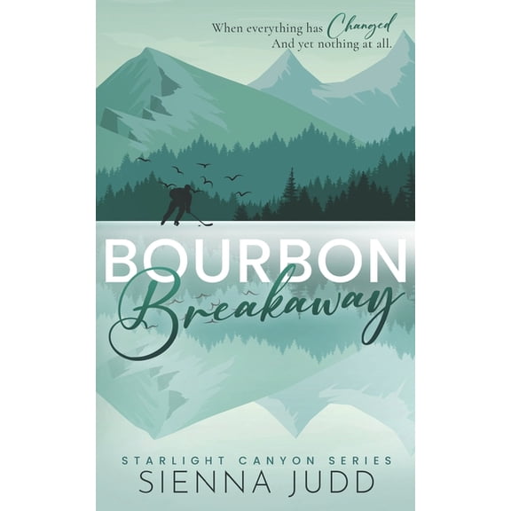 Starlight Canyon Bourbon Breakaway: A Small Town, Brother's Best Friend Romance, Book 3, (Paperback)