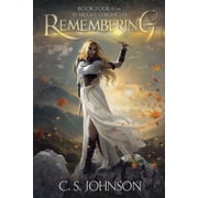 Starlight Chronicles Remembering, Book 4, Paperback