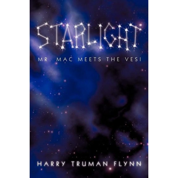 Starlight: Mr. Mac Meets the Vesi, (Paperback)