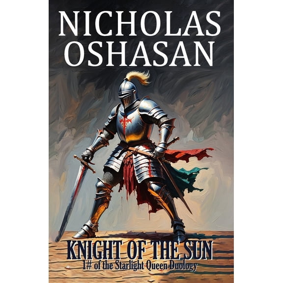 Starlight Queen Knight of The Sun, Book 1, (Paperback)
