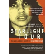 Pre-Owned Starlight Tour: The Last, Lonely Night of Neil Stonechild (Paperback) 0679313087 9780679313083