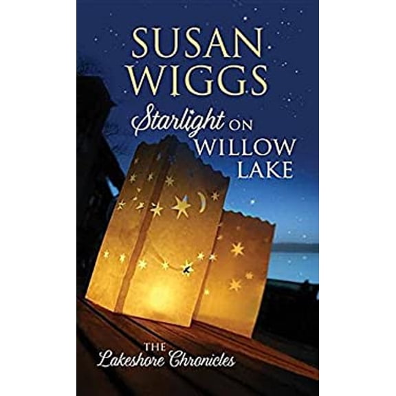 Pre-Owned Starlight on Willow Lake Lakeshore Chronicles Library Binding Susan Wiggs