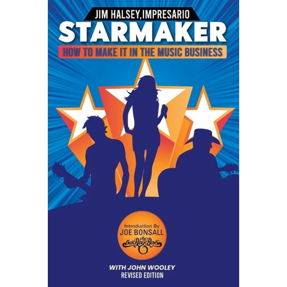 Starmaker: HOW TO MAKE IT IN THE MUSIC BUSINESS 2nd Edition, (Paperback)