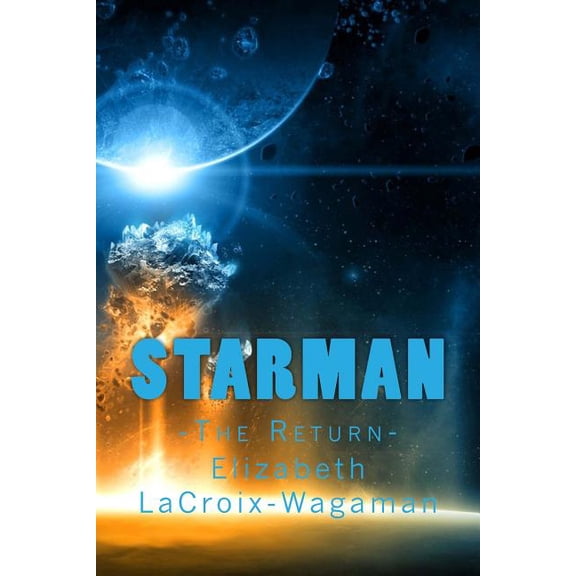 Starman: -The Return-