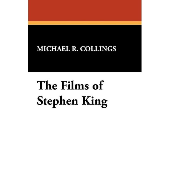 Starmont Studies in Literary Criticism, The Films of Stephen King, Book 12, (Paperback)