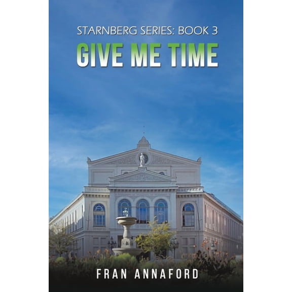 Starnberg Series: Book 3 - Give Me Time, (Paperback)