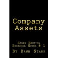 thumbnail image 1 of Company Assets: Starr Erotica Bisexual Novel 1 Starr Erotica Bisexual Novels Paperback 154282981X 9781542829816 Dawn Starr, 1 of 1