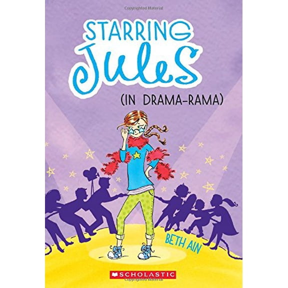 Pre-Owned Starring Jules #2: Starring Jules (in Drama-Rama) (Paperback 9780545443555) by Beth Ain