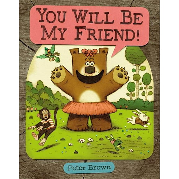 Starring Lucille Beatrice Bear You Will Be My Friend!, Book 2, (Hardcover)
