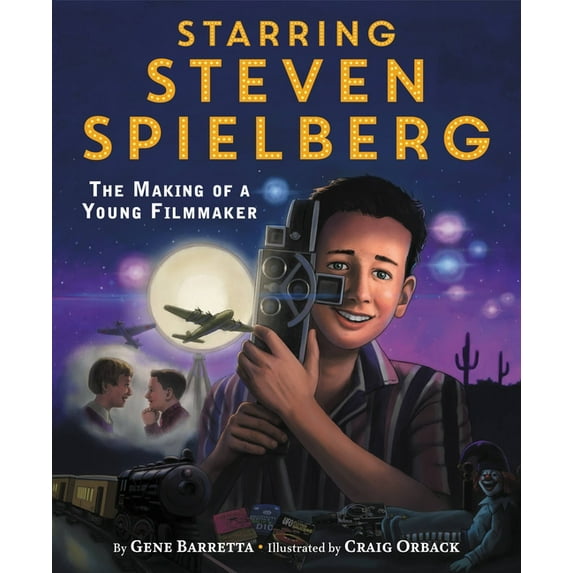 Starring Steven Spielberg: The Making of a Young Filmmaker, (Hardcover)