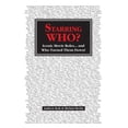 thumbnail image 1 of Starring WHO?: Iconic Movie Roles... and Who Turned Them Down, (Paperback), 1 of 1
