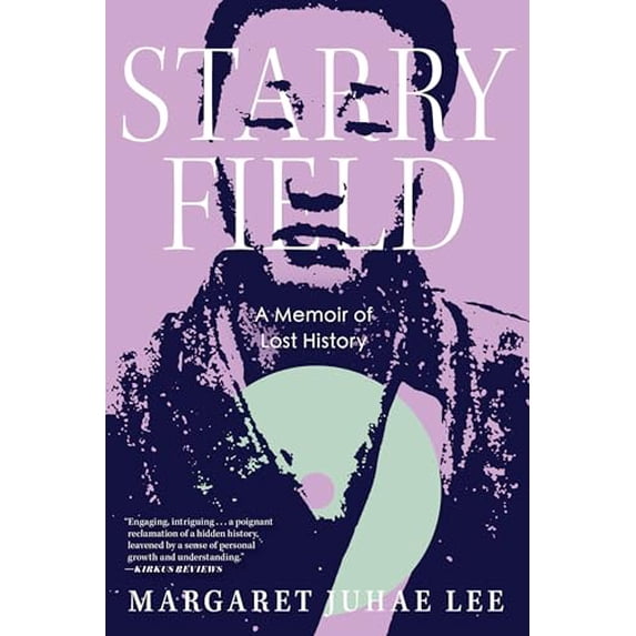 Pre-Owned Starry Field: A Memoir of Lost History (Hardcover) 1685890938 9781685890933