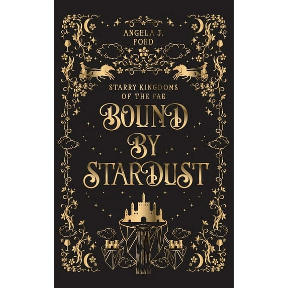 Starry Kingdoms of the Fae Bound by Stardust: A Dark Fantasy Romance, Book 4, (Paperback)