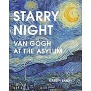 Starry Night Van Gogh at the Asylum, Paperback