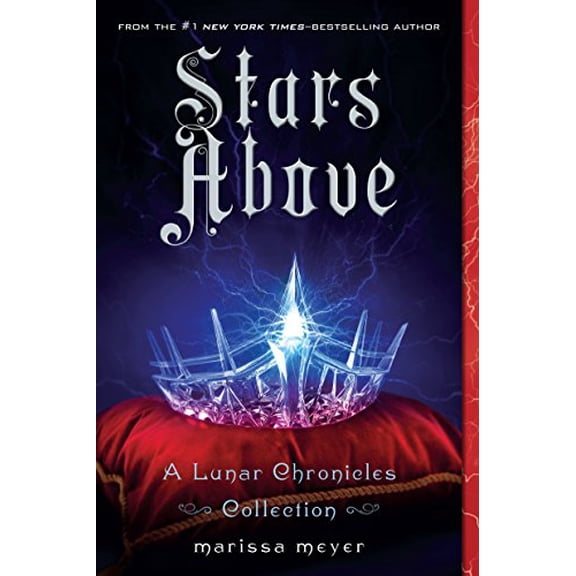 Pre-Owned Stars Above: A Lunar Chronicles Collection (The Lunar Chronicles), 9781250106643, 1250106648, Paperback, Reprint edition