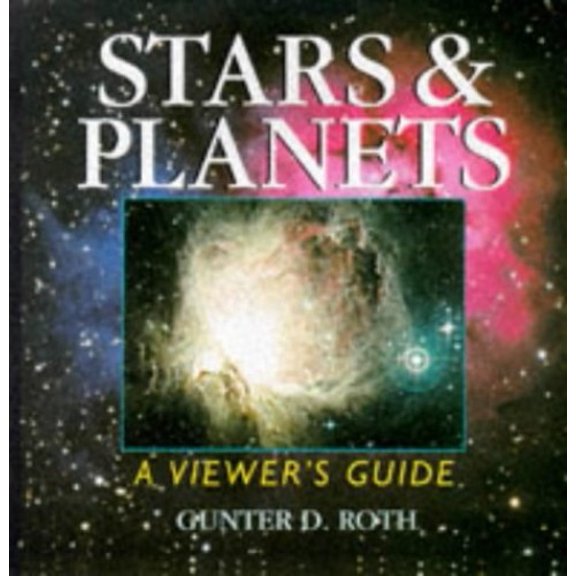 Pre-Owned Stars and Planets : A Viewer's Guide (Paperback) 9780806999067
