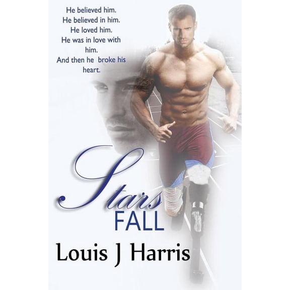 Stars Fall Paperback 1503206076 9781503206076 Louis J Harris