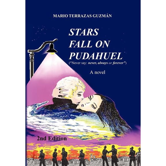 Stars Fall on Pudahuel 2nd Edition, (Hardcover)