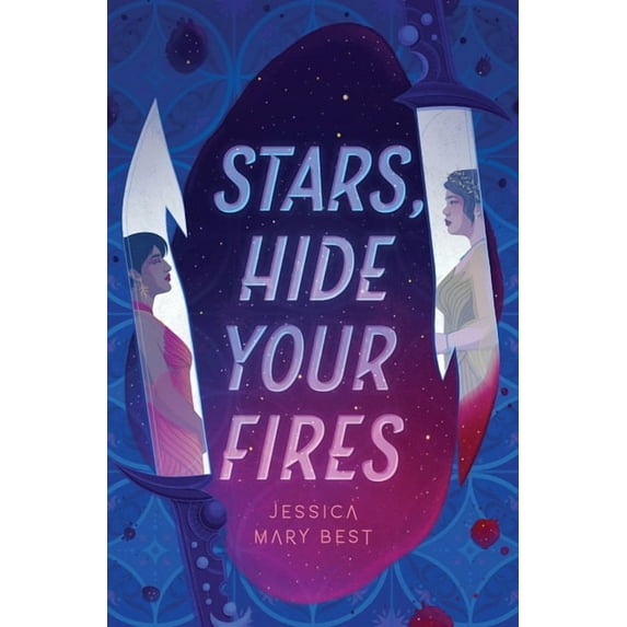 Stars, Hide Your Fires, (Hardcover)