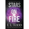 thumbnail image 1 of Stars On Fire (Paperback) by E L Todd, 1 of 1