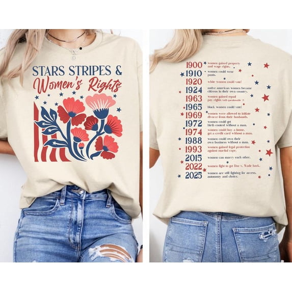 Stars Stripes And Women's Rights Independence Day Shirt Men’s And Women’s Graphic Tee 100% Cotton by TBun, Full Sizes S-5XL