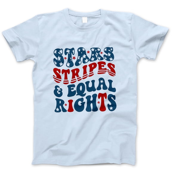 Stars Stripes & Equal Rights Shirt – Patriotic Equality T-Shirt, Red White Blue 4th of July Tee, Pride & Feminist Graphic USA Top for Women, Men, Activists