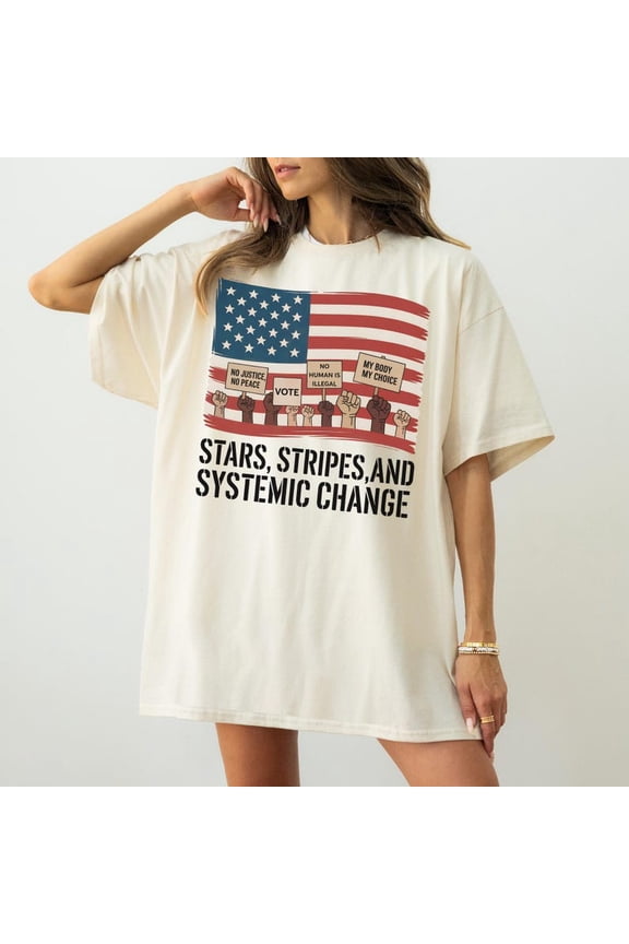 Stars, Stripes & Systemic Change Shirt, Progressive 4th of July Tee, Liberal Independence Day T-Shirt, Democrat Protest Top, Unisex USA Tee