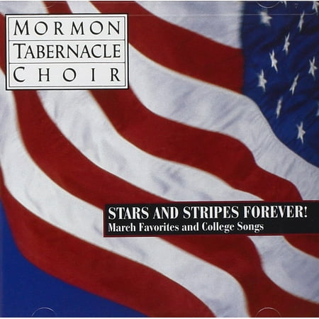 Stars and Stripes Forever ! - The Mormon Tabernacle Choir sings March Favorites and College Songs