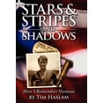thumbnail image 1 of Stars and Stripes and Shadows: How I Remember Vietnam (Hardcover), 1 of 1