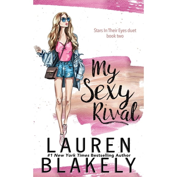 Stars in Their Eyes Duet My Sexy Rival, Book 2, (Paperback)