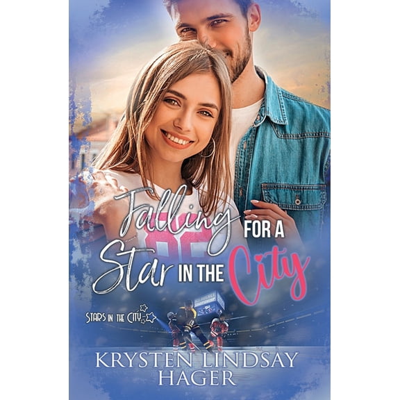 Stars in the City Falling for a Star in the City: A Hockey Romance, Book 2, (Paperback)