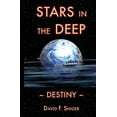 thumbnail image 1 of Stars in the Deep: Stars In the Deep: Destiny (Paperback), 1 of 1