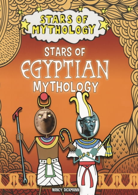 Stars of Mythology Stars of Egyptian Mythology, (Hardcover)