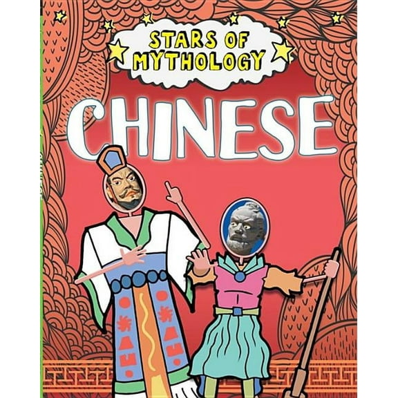 Stars of Mythology: Stars of Mythology: Chinese (Hardcover)